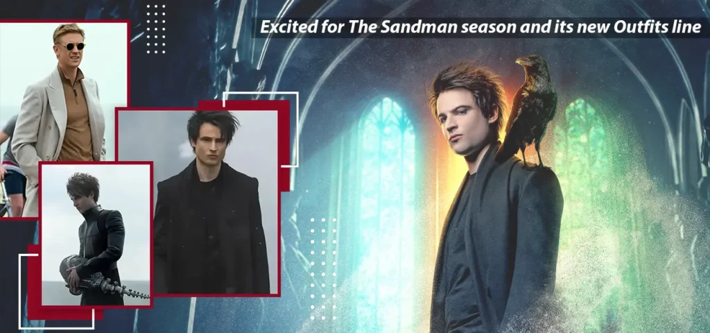 Excited for The Sandman season and its new Outfits line