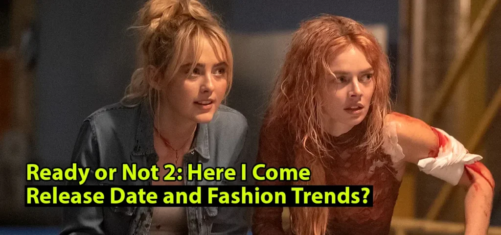 Ready or Not 2 Here I Come